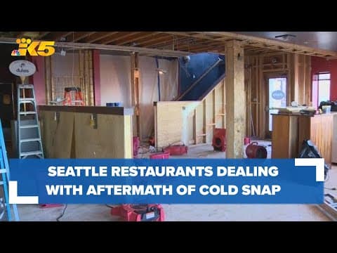 Many Seattle-area restaurants dealing with aftermath of recent cold snap