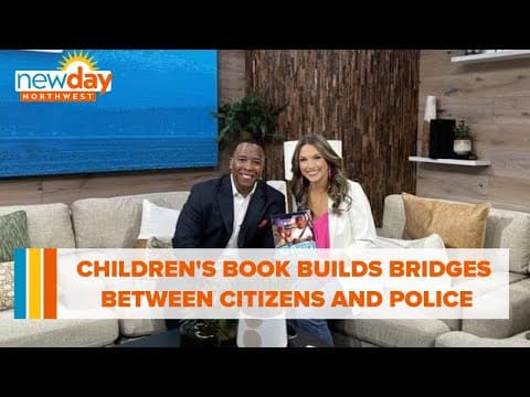 Children’s book looks to build bridges between citizens & police - New Day NW