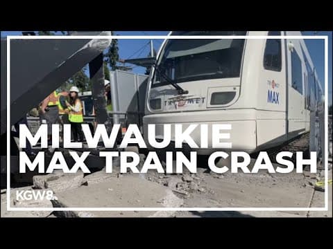 Milwaukie MAX train crash: Train operator hospitalized, 2 passengers hurt