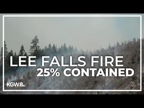 Fire crews make progress on Lee Falls Fire at 25% containment