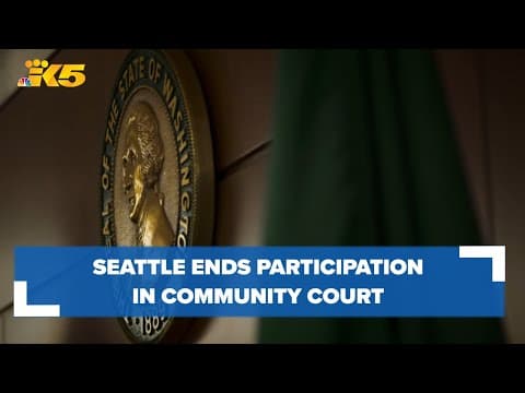 Seattle ends participation in Community Court