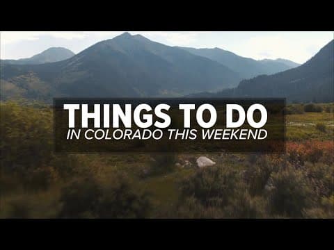 Things to do in Colorado this weekend: June 13-15