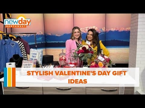 Stylish Valentine’s Day gift ideas - New Day NW