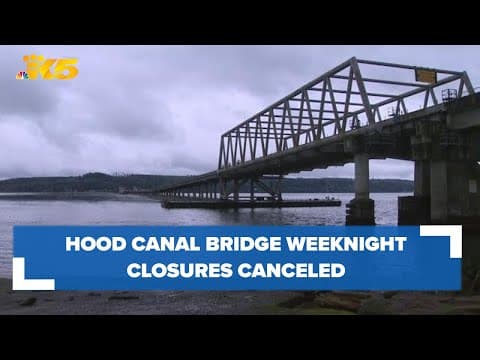 Hood Canal Bridge weeknight closures canceled