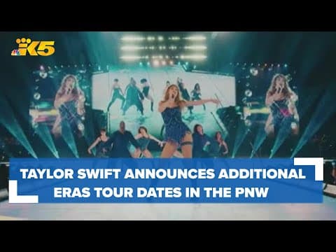 Taylor Swift announces additional The Eras Tour dates in Pacific Northwest