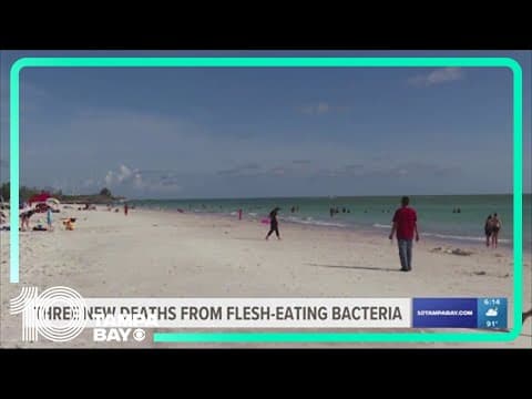 New deaths this week from rare flesh-eating bacteria
