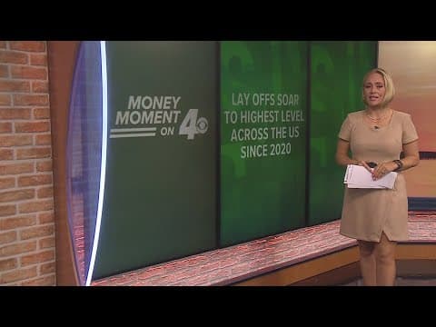 Money Moment on 4: Layoffs soar to highest level across U.S. since 2020