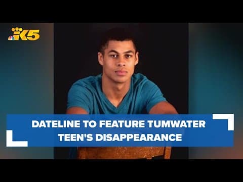 Dateline to feature Tumwater teen's disappearance in its 'Missing in America' series