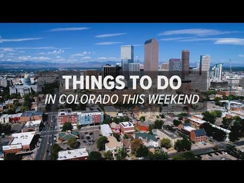 Roundup of Colorado events happening this weekend: June 7-9