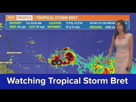 Tuesday 10am Tropical Update: Bret continues to move in Atlantic