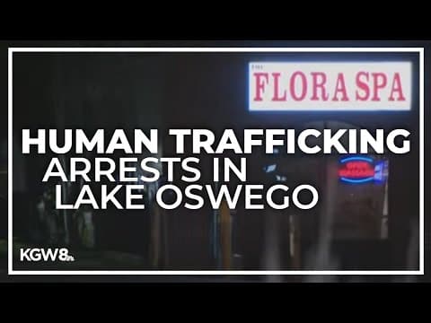 Lake Oswego Police bust massage parlor over human trafficking