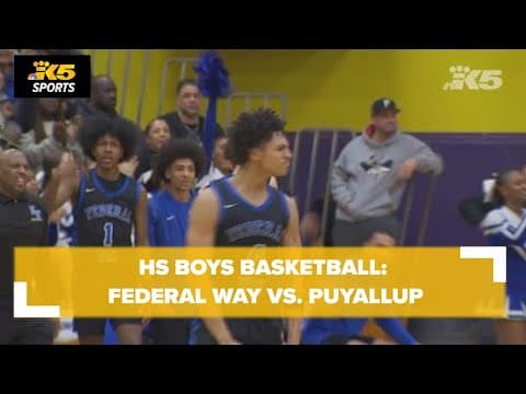 HS Boys Basketball:  Federal Way vs. Puyallup