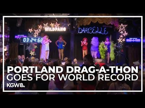 Portland Drag-a-thon aims for world record for longest drag artist show