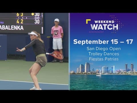 Weekend Watch September 15 - 17 | Things to do in San Diego