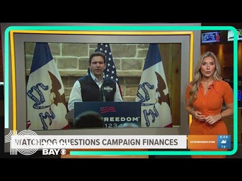 Watchdog questions DeSantis' campaign finances