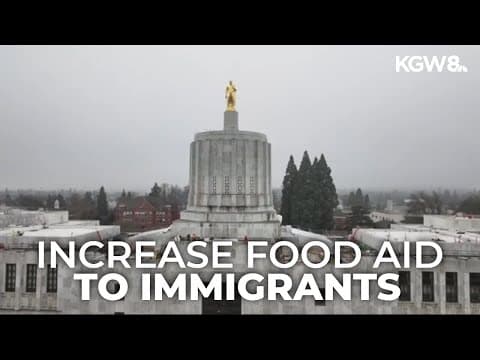 Oregon bill aims to expand food aid to immigrants amid hunger crisis