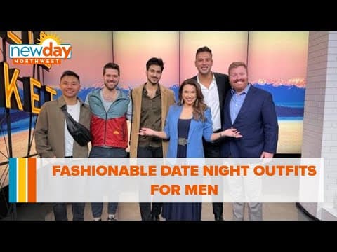 Fashionable date night outfits for men - New Day NW