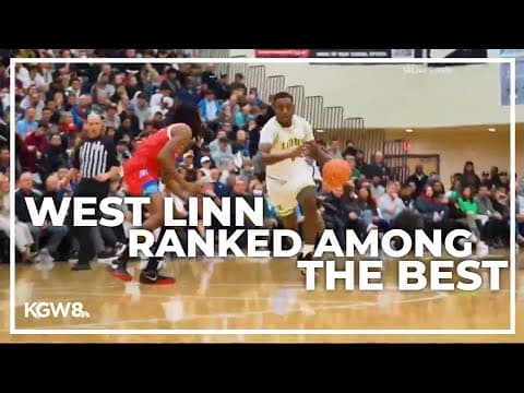 West Linn High School boys basketball team ranked among the best in the nation