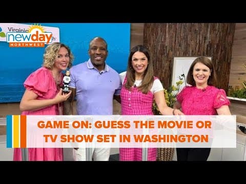 Game On: Guess the movie or TV show set in Washington - New Day NW