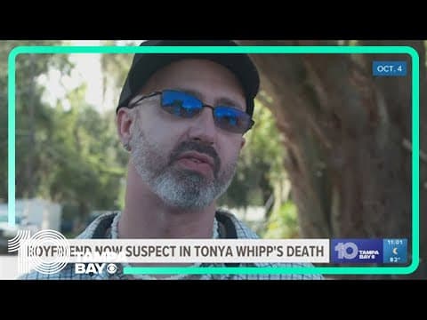 Tonya Whipp's boyfriend is the 'only suspect' in her death investigation