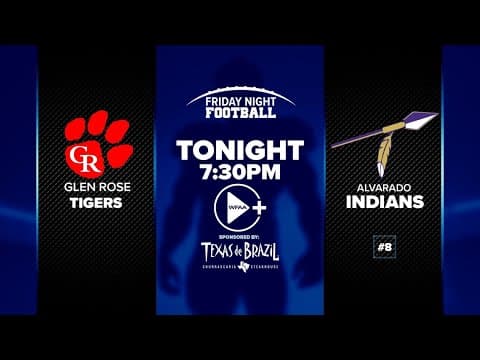Friday Night Football: Glen Rose vs. #8 Alvarado