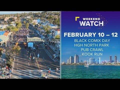 Weekend Watch February 10 - 12 | Things to do in San Diego
