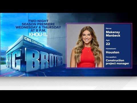 Houston woman will be part of this season's 'Big Brother'