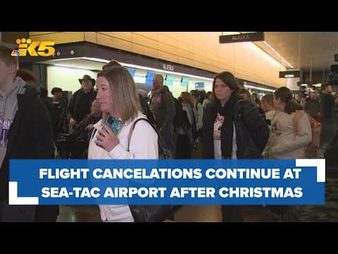 Holiday travel delays, cancelations continue at Sea-Tac Airport