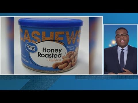 Walmart recalls cashews brand