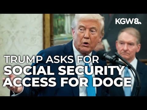 Trump administration asks Supreme Court to let DOGE access Social Security systems