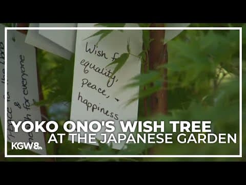 Portland Japanese Garden visitors share messages of peace on Yoko Ono's Wish Tree
