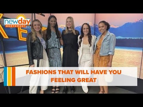 These fashions will have you feeling great about yourself and the world you live in - New Day NW
