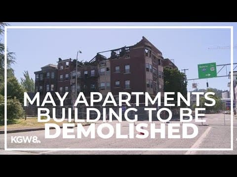 Downtown Portland apartments damaged by fire will be demolished, city confirms