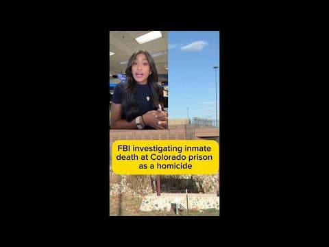 FBI investigating inmate's death at Colorado prison as homicide