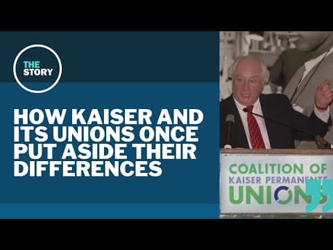 Despite current strife, unions and Kaiser Permanente once set the standard for cooperation