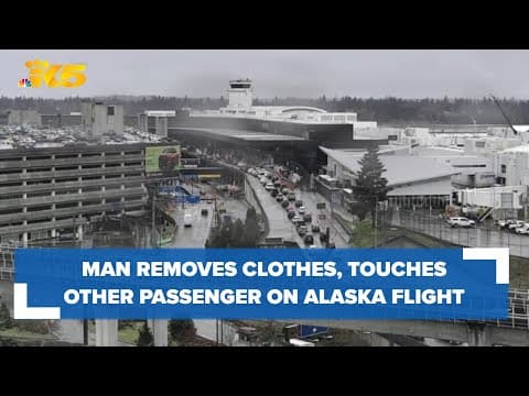 Man arrested after taking his clothes off on flight to Seattle
