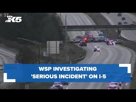 WSP investigating 'serious incident' on I-5 north of Marysville
