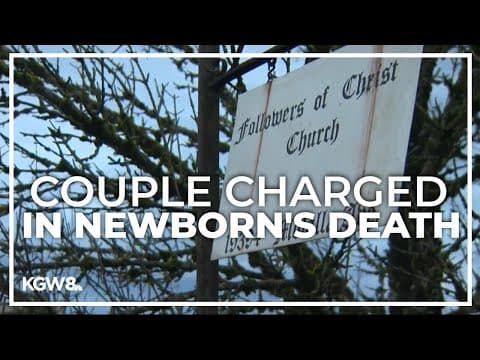 Oregon City faith healing couple face felony charges connected to baby's death