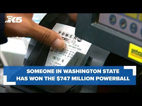 Someone in Washington has won the $747 million Powerball jackpot