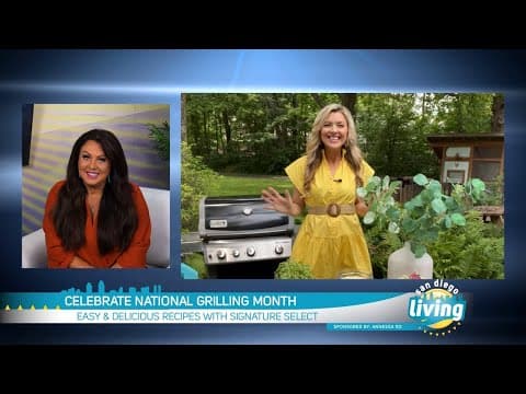 Celebrate National Grilling Month | San Diego Living