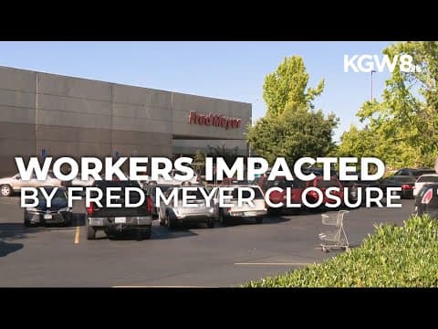 Over 200 Fred Meyer workers to be impacted amid Gateway location closure