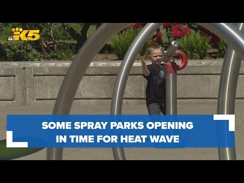 Some spray parks opening in time for May heat wave