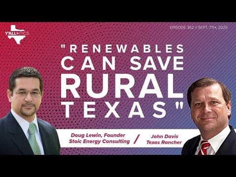 GOP Rancher: Renewables Can Save Rural Texas | Y'all-itics: Sept. 10, 2025