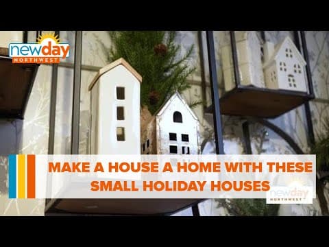 Make a house a home with these small holiday houses - New Day NW