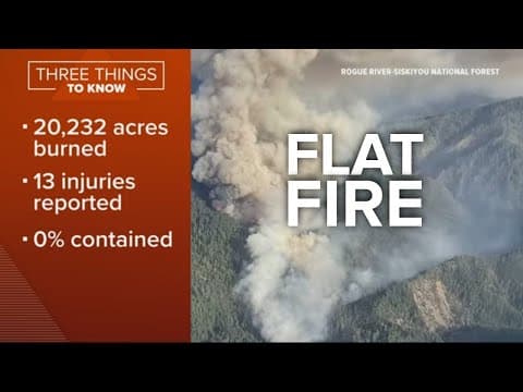 Flat Fire wildfire in Southern Oregon grows to over 20K acres