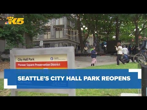 Almost two years after closure, Seattle's City Hall Park reopens