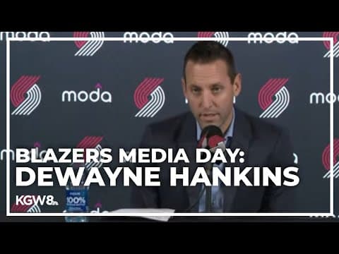 Dewayne Hankins | Blazers media day