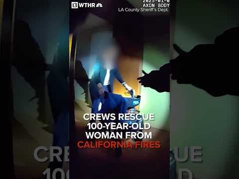 100-year-old rescued from abandoned retirement home during California wildfires