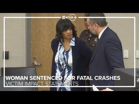 Woman sentenced for two separate fatal crashes | Extended victim impact statements | 13News