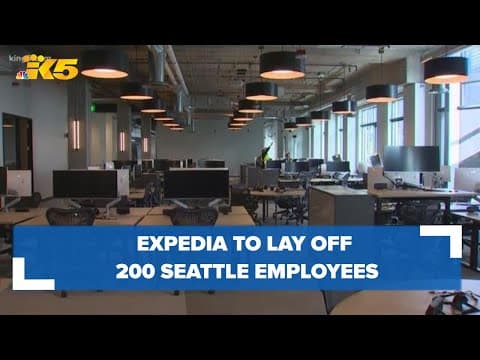 Expedia to lay off 200 employees in Seattle